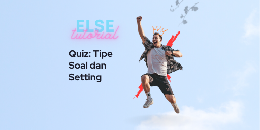 Quiz: Tipe Soal dan Setting